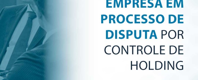Empresa em processo de disputa por controle de holding