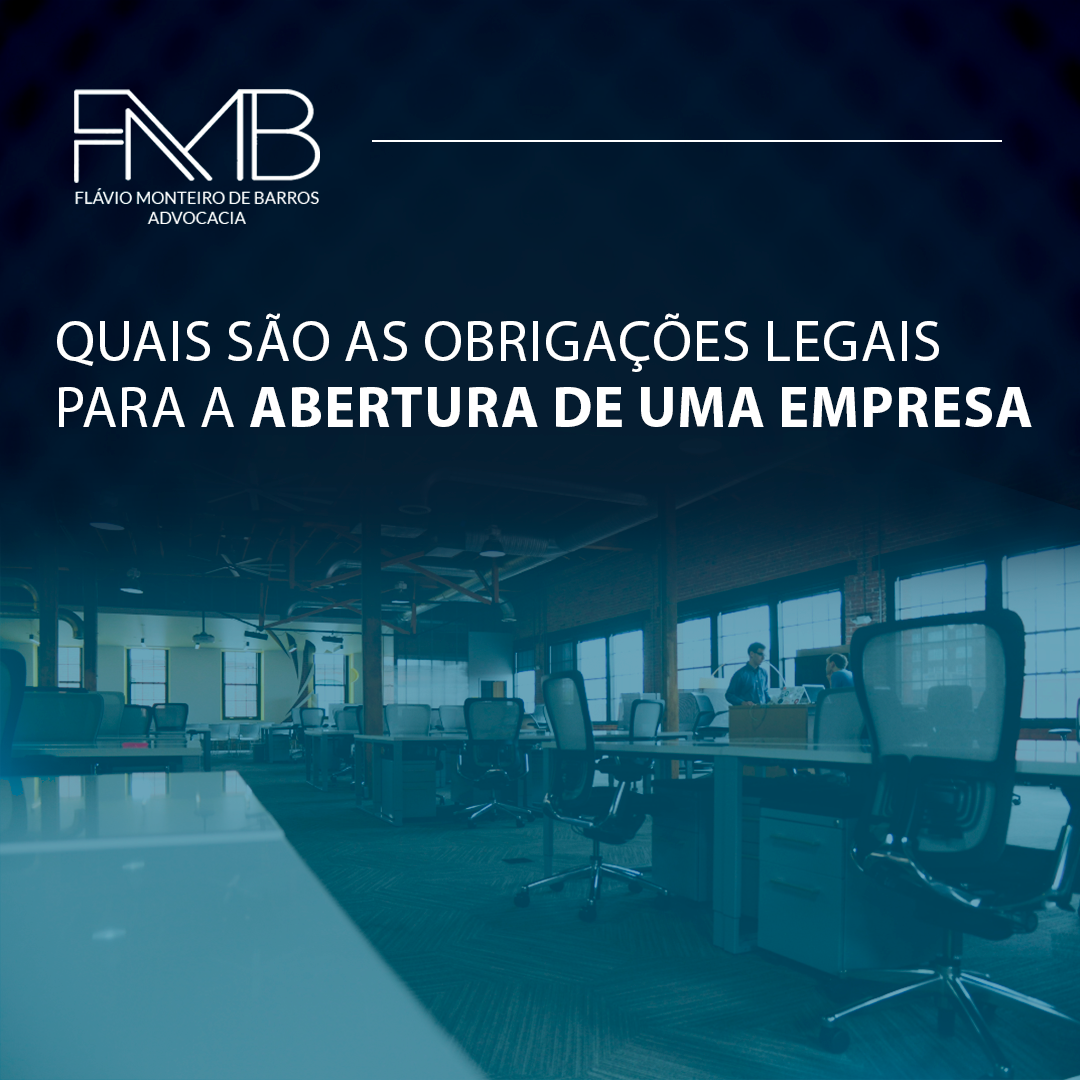Quais são as obrigações legais para a abertura de uma empresa?