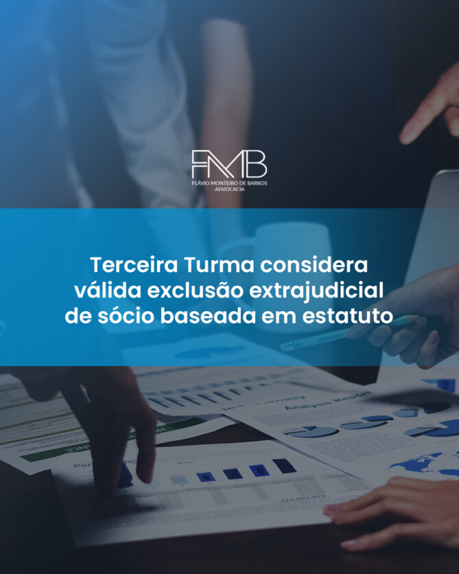 Terceira Turma considera válida exclusão extrajudicial de sócio baseada em estatuto sem registro