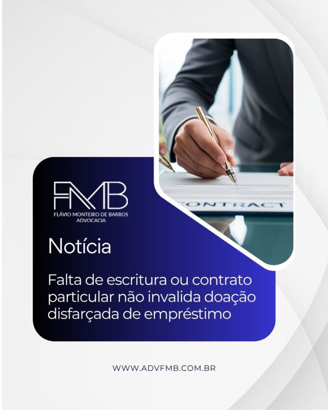 Falta de escritura ou contrato particular não invalida doação disfarçada de empréstimo